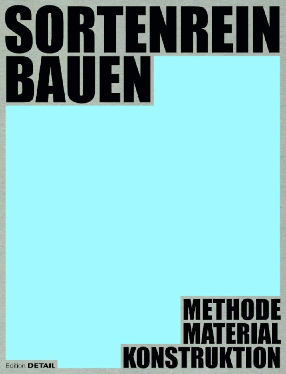 Sortenrein Bauen