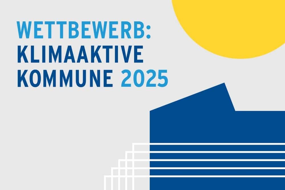WETTBEWERB „KLIMAAKTIVE KOMMUNE 2025“ – Teilnehmer gesucht