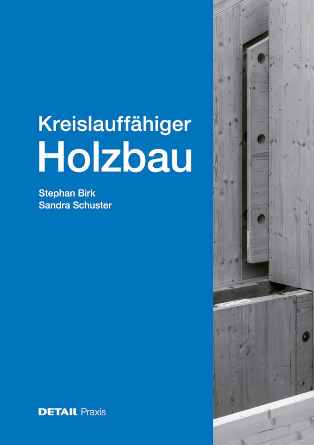 Kreislauffähiger Holzbau